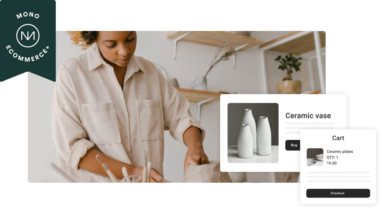A Mono Ecommerce+ badge is placed on the upper left-hand corner of an image of a small businesswoman forming a clay vase. Additional images are also overlaid the pottery creation image - including an illustrated ceramic vase product page and cart page. 
