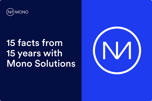 15 facts from 15 years with Mono Solutions