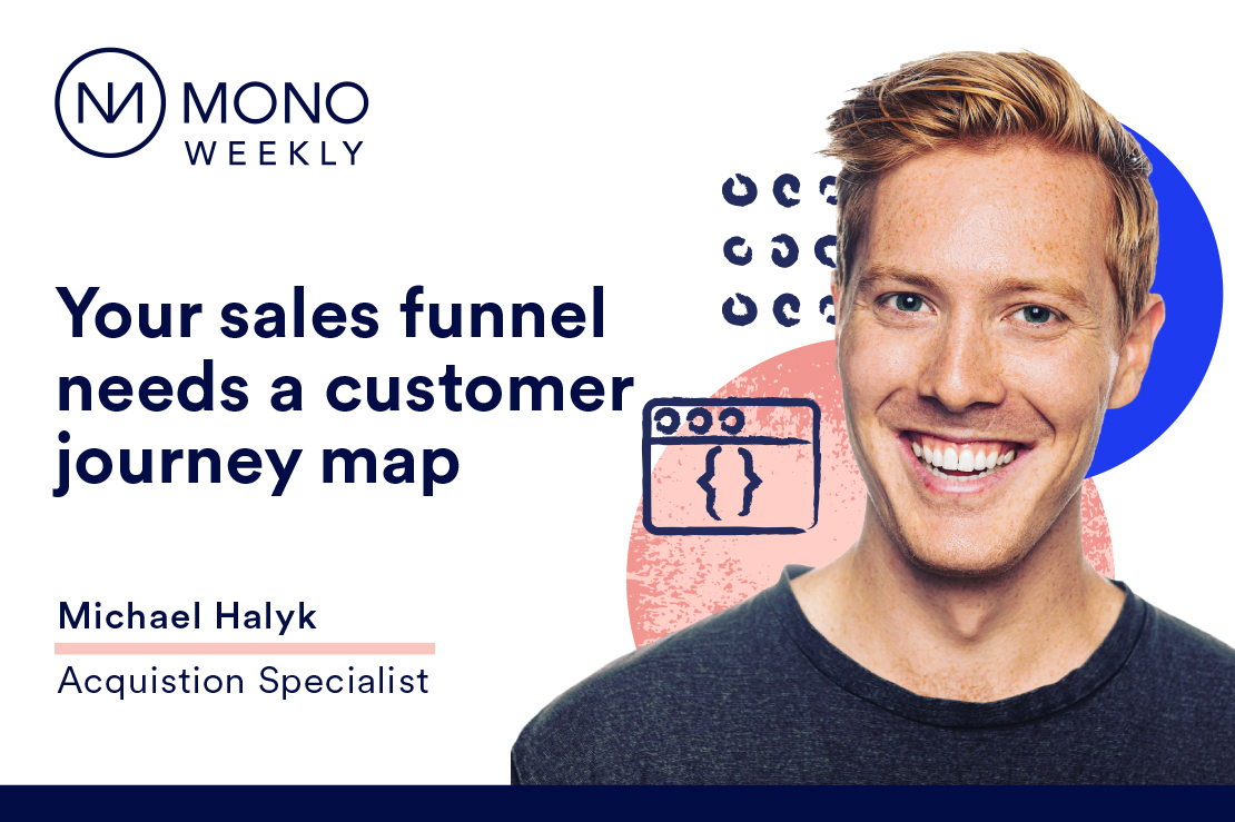 Your sales funnel needs a customer journey map